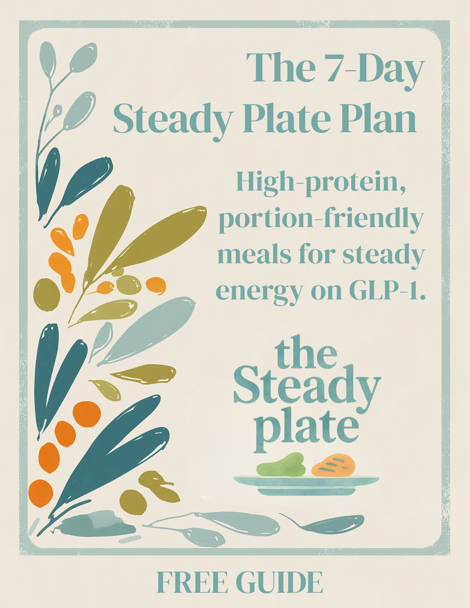 The 7-Day Steady Plate Plan